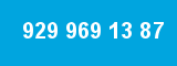 929 969 13 87 929 969 13 87